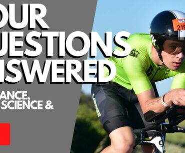 YOUR QUESTIONS ANSWERED: Endurance Performance, Sport Science & More!