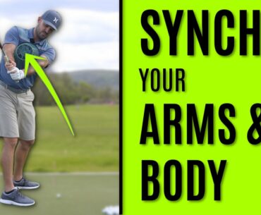 GOLF: Synch Your Arms And Body | Sure Fire Drill To Recalibrate Your Swing