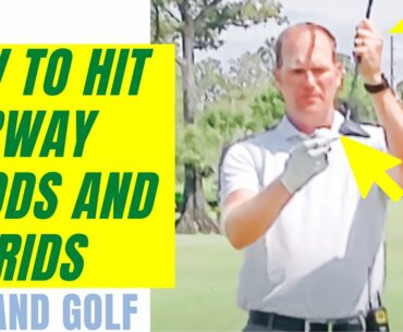 GOLF TIP | How To Hit Fairway Woods And Hybrids
