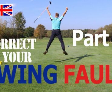 Correct Your Swing Fault Instantly Part 2