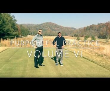 Purposeful Practice, Volume VI