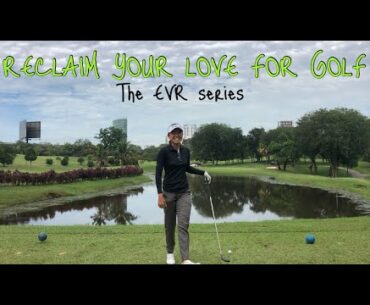 EVR Part 2: Explanation of Better Expectations = Happy Golf