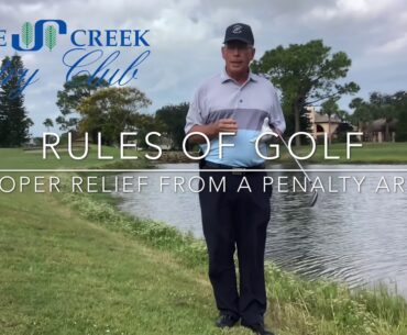 Rules of Golf - Proper Relief from a Penalty Area