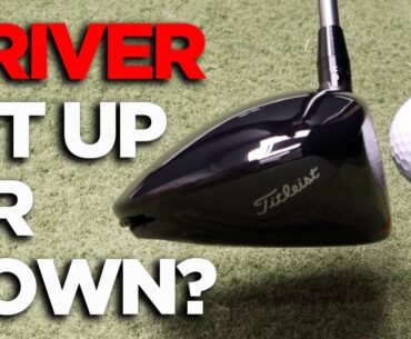 HIT UP OR DOWN WITH DRIVER