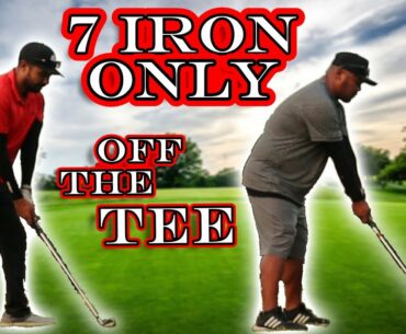 7 Iron ONLY Off The Tee 3-Hole MATCH | BROchacho GOLF