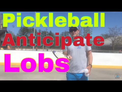 Picklebll Strategies: Anticipate the Lob Picklebll Strategies: Anticipate the Lob