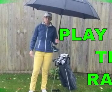 What should I do to play golf in the rain?