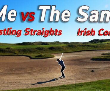I Get Destroyed on the Golf Course - 18 Holes Whistling Straights Irish Course