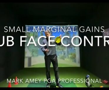 The Golf Club Face Control - Small marginal gains Ep 6
