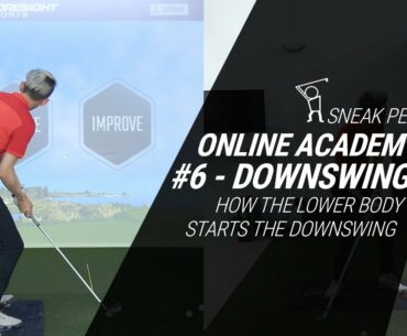 SNEAK PEAK OF NEW ONLINE ACADEMY #6 - Start of Downswing - How the Lower Body Works