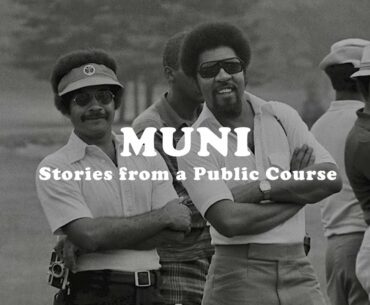 The Muni | Stories From A Public Golf Course