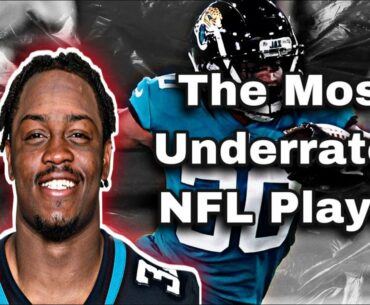 The Most Underrated NFL Player