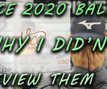 Vice 2020 Golf Balls Why I Didn't Review Them!!