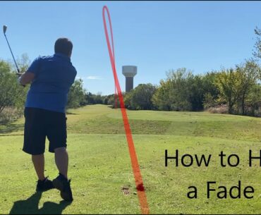 How to Hit a Fade