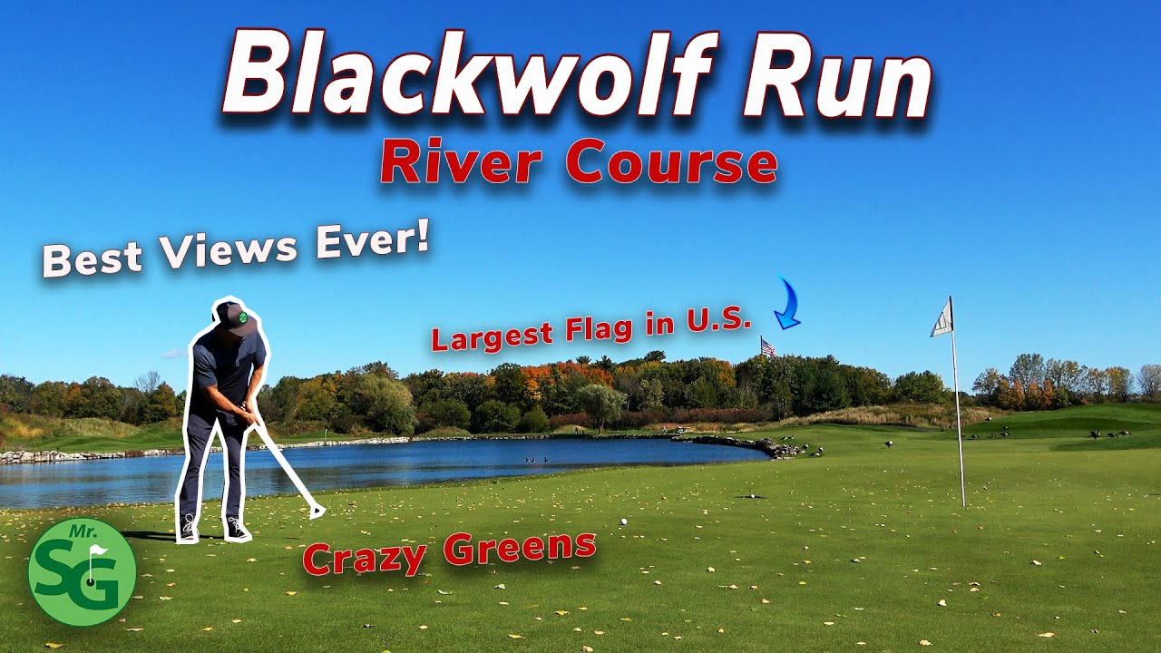 Most Beautiful Golf Course 18 Holes at Blackwolf Run River Course Most Beautiful Golf Course 18 Holes at Blackwolf Run River Course