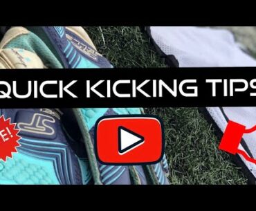 Quick Easy Kicking Tips