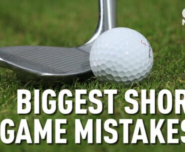 5 BIGGEST SHORT GAME MISTAKES!!!