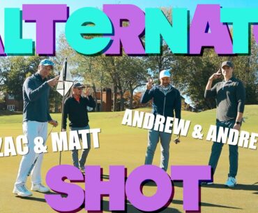 2v2 ALTERNATE SHOT with Zac Radford, Andrew Radford & Matt Walter