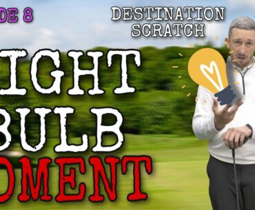 DESTINATION SCRATCH | LIGHT BULB MOMENT | EPISODE 8