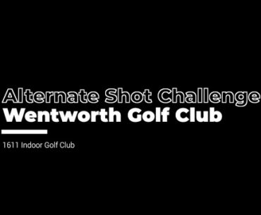 Alternate Shot    Wentworth Golf Club West