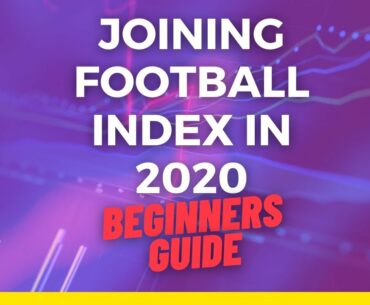 Joining Football Index in 2020  - a beginners guide
