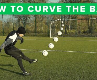 How to curve the ball | Learn bending free kick