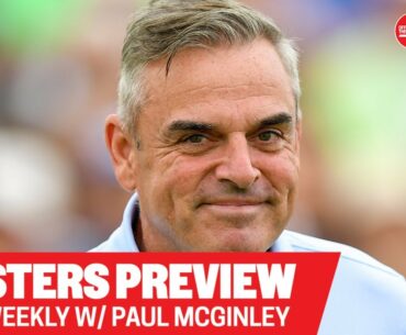 GOLF WEEKLY | Paul McGinley, Master Preview | LIVE