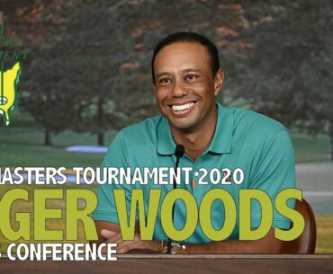 Tiger Woods Tuesday Press Conference 2020 The Masters Tournament