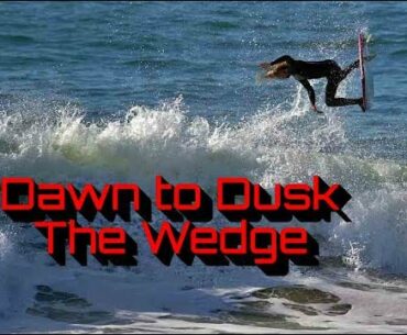 Dawn to Dusk at The Wedge - RAW Footage - November 9, 2020