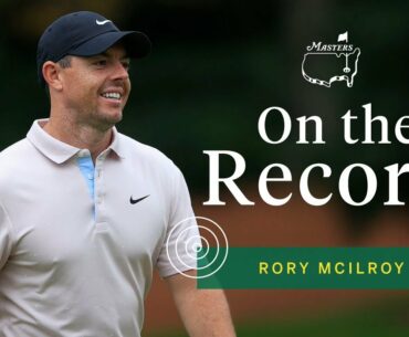 Rory McIlroy knows what he needs to do to complete career Grand Slam | Masters Press Conference