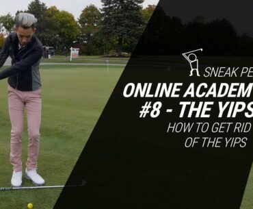 SNEAK PEAK OF NEW ONLINE ACADEMY #9 - How to Start Fixing the Yips