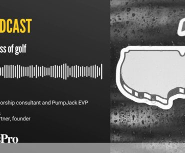 SportsPro Podcast | The business of golf with Giles Morgan and Richard Gillis