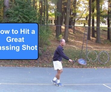 Tennis Instruction - Singles Tactics - The Passing Shot