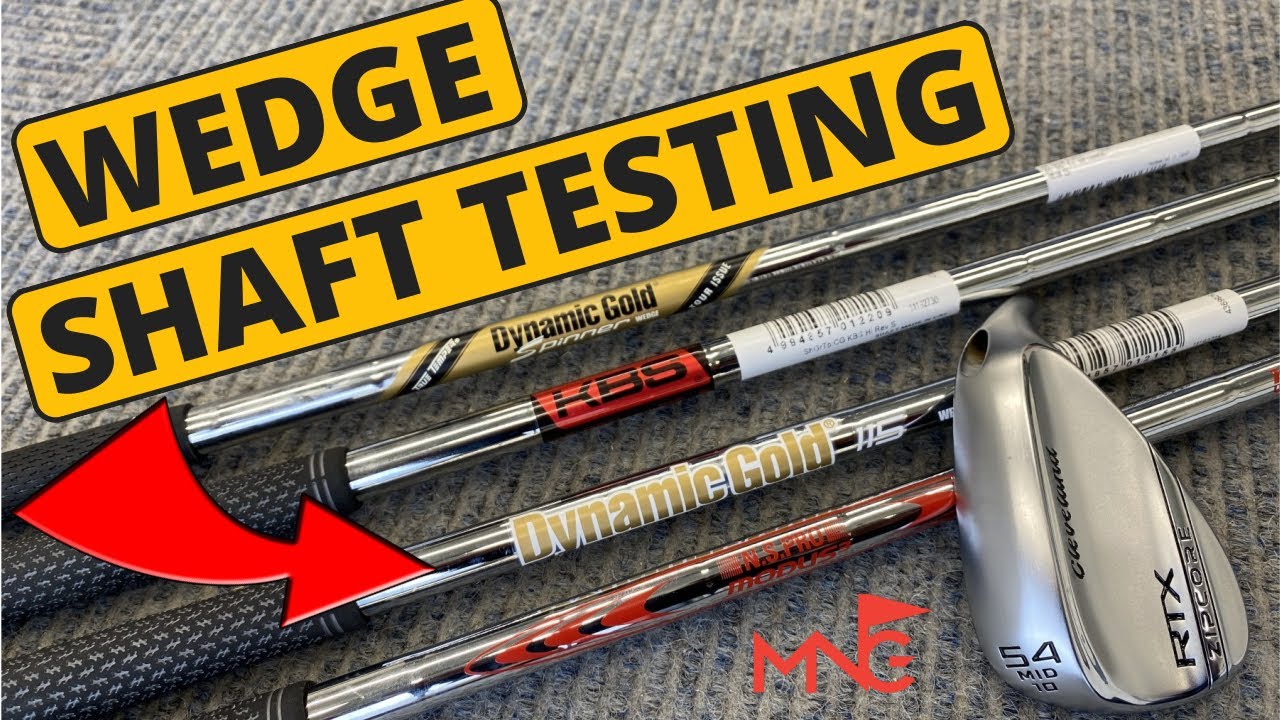 TESTING DIFFERENCE WEDGE SHAFTS TESTING DIFFERENCE WEDGE SHAFTS