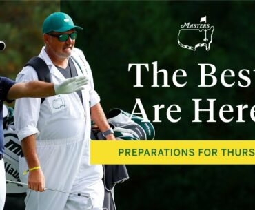 The best are here | Preparing for the Masters