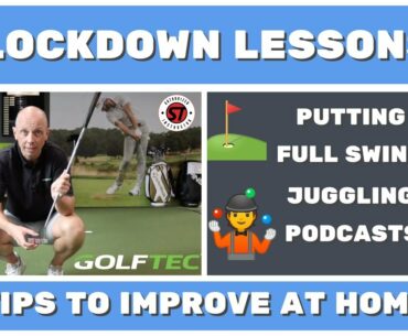 Lockdown Lessons | Improve Your Golf at Home