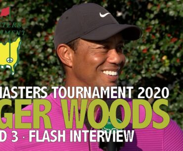 Tiger Woods Saturday Flash Interview 2020 The Masters Tournament - Round 3