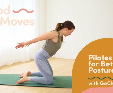 Pilates for Better Posture with @Pilates with Go Chlo | Good Moves | Well+Good