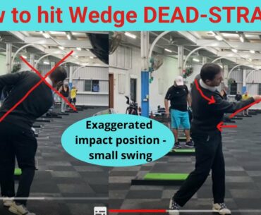 How to hit Wedge DEADSTRAIGHT - maintain posture drill (340)