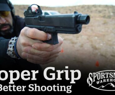 How To: Proper Grip for Better Shooting