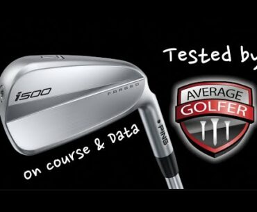 NEW Ping i500 tested by The Average Golfer
