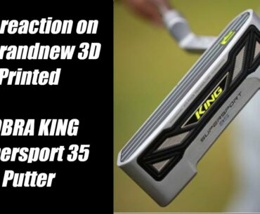 3D Printed Cobra King Supersport 35 Putter - First impressions #putter #cobra #cobraputter #golf