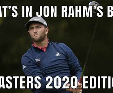 WHAT'S IN JON RAHM'S BAG FOR THE MASTERS? | MATT WILLIAMS GOLF