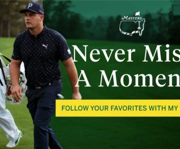 Follow your favorites with 'My Group' | The Masters