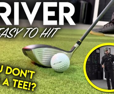 A DRIVER SO EASY TO HIT....you don't need a tee!?