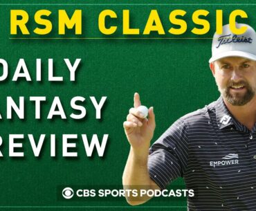 RSM Classic - DFS Preview, PLAYS & FADES | The First Cut Golf Podcast