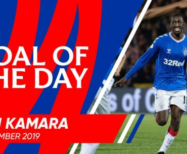 GOAL OF THE DAY | Glen Kamara v Livingston 2019