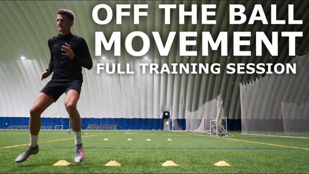 Off The Ball Movement Training Session Full Training Session With