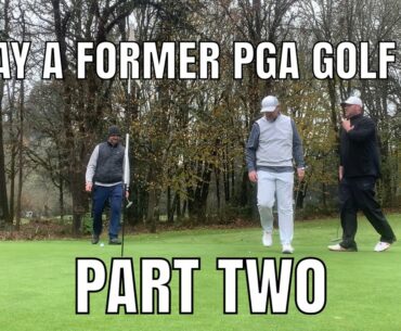 I PLAY A FORMER PGA PRO | HOW IMPORTANT IS YOUR GOLF EQUIPMENT? | PART 2
