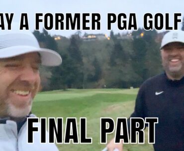 I PLAY A FORMER PGA PROFESSIONAL | HOW IMPORTANT IS YOUR GOLF EQUIPMENT? | PART 3